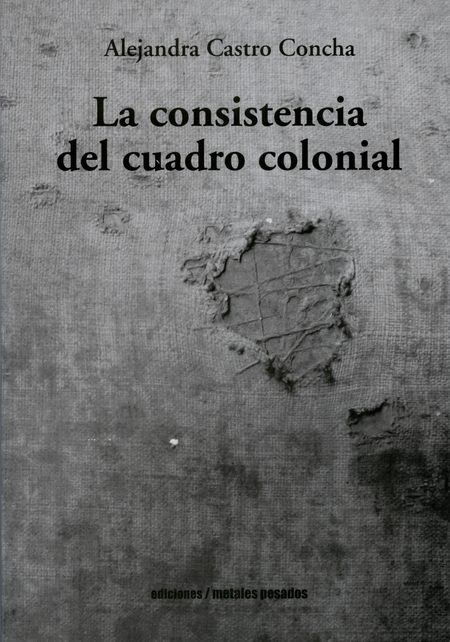 Portada de CONSISTENCIA DEL CUADRO COLONIAL, LA