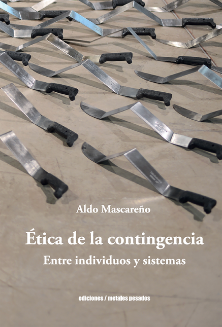 Portada de ETICA DE LA CONTINGENCIA ENTRE INDIVIDUOS Y SISTEMAS