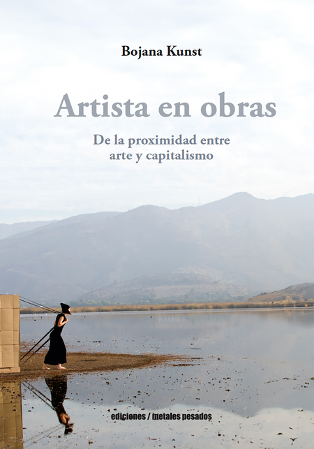 Portada de ARTISTA EN OBRAS DE LA PROXIMIDAD ENTRE ARTE Y CAPITALISMO