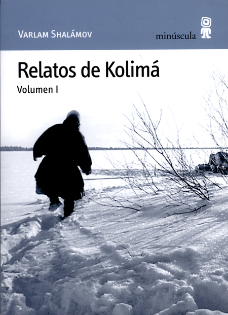 Portada de RELATOS DE KOLIMA VOL.I de SHALÁMOV, Varlam