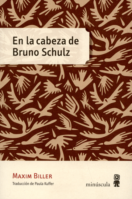 Portada de EN LA CABEZA DE BRUNO SCHULZ de BILLER, Maxim