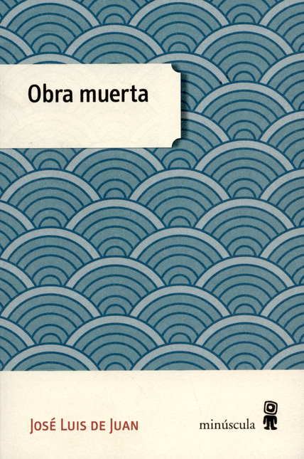 Portada de OBRA MUERTA de DE JUAN, José Luis