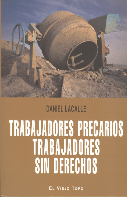 Portada de TRABAJADORES PRECARIOS TRABAJADORES SIN DERECHOS