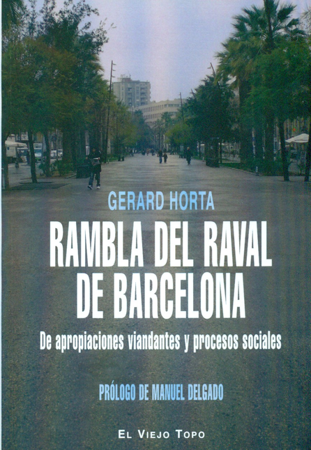Portada de RAMBLA DEL RAVAL DE BARCELONA. DE APROPIACIONES VIANDANTES Y PROCESOS SOCIALES