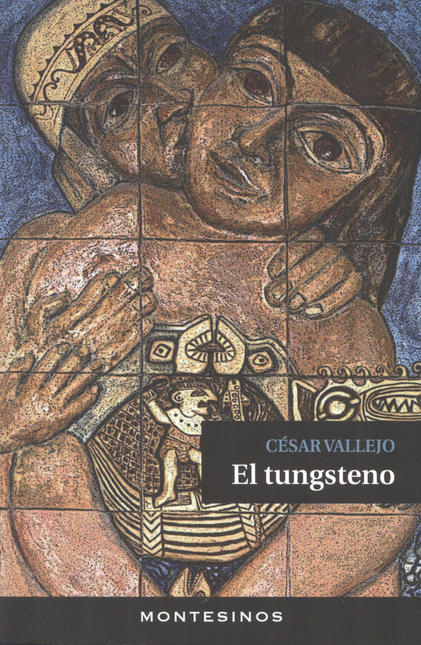 Portada de TUNGSTENO, EL de VALLEJO, César