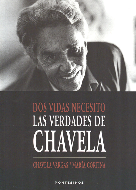 Portada de DOS VIDAS NECESITO LAS VERDADES DE CHAVELA