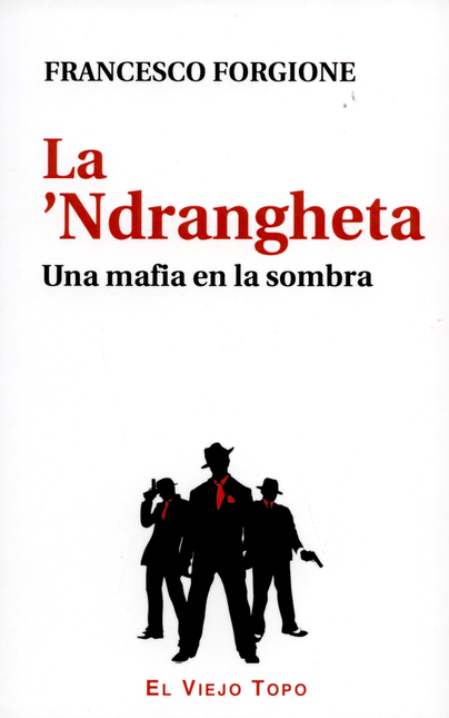 Portada de NDRANGHETA, LA de FORGIONE, Francesco