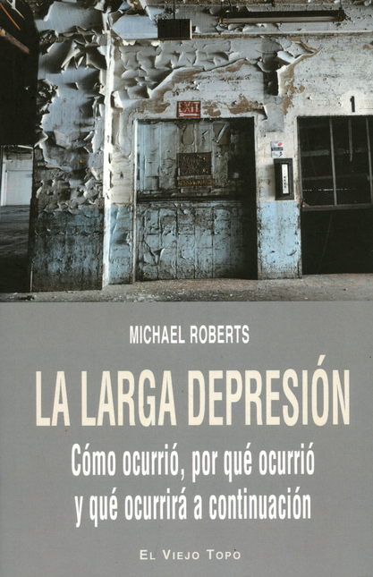 Portada de LARGA DEPRESION COMO OCURRIO POR QUE OCURRIO Y QUE OCURRIRA A CONTINUACION, LA
