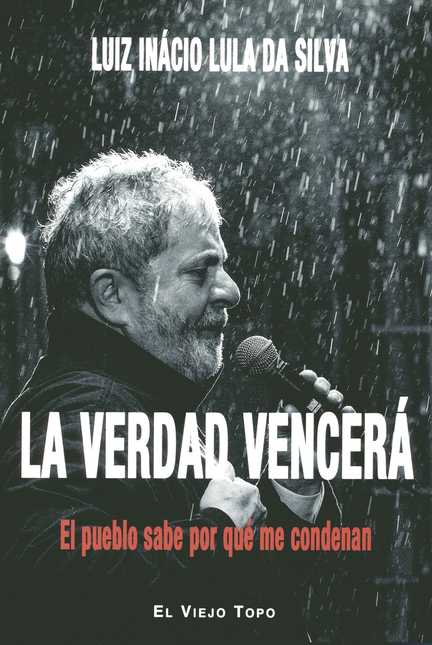 Portada de VERDAD VENCERA EL PUEBLO SABE POR QUE ME CONDENAN, LA