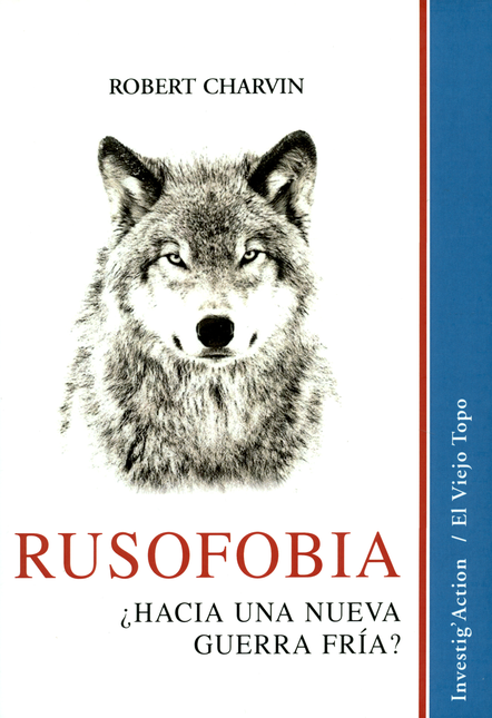 Portada de RUSOFOBIA. HACIA UNA NUEVA GUERRA FRIA