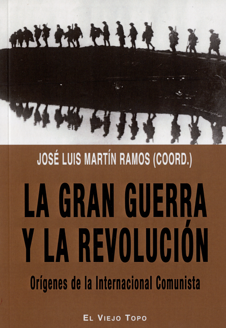Portada de GRAN GUERRA Y LA REVOLUCION ORIGENES DE LA INTERNACIONAL COMUNISTA, LA
