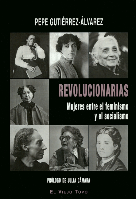 Portada de REVOLUCIONARIAS MUJERES ENTRE EL FEMINISMO Y EL SOCIALISMO