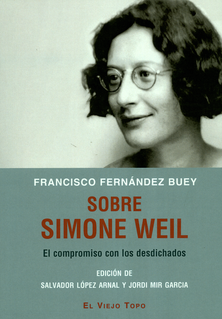 Portada de SOBRE SIMONE WEIL. EL COMPROMISO CON LOS DESDICHADOS