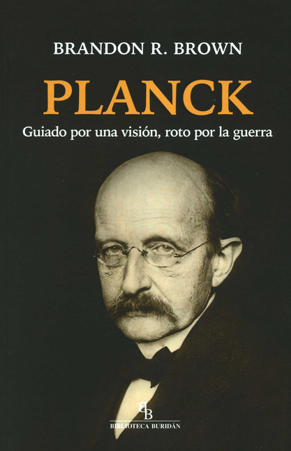Portada de PLANCK GUIADO POR UNA VISION ROTO POR LA GUERRA