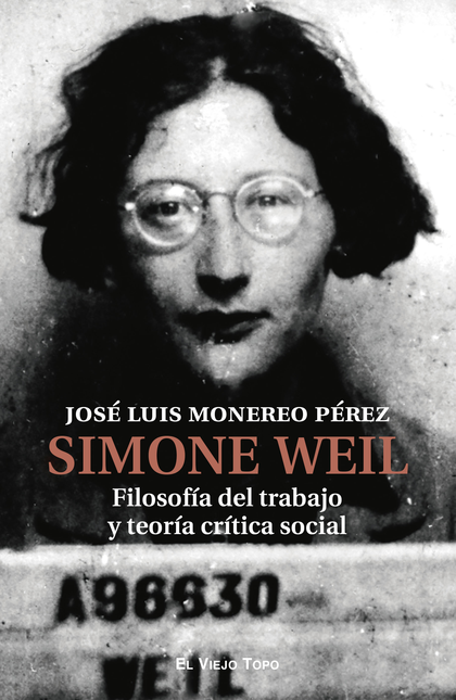 Portada de SIMONE WEIL FILOSOFIA DEL TRABAJO Y TEORIA CRITICA SOCIAL
