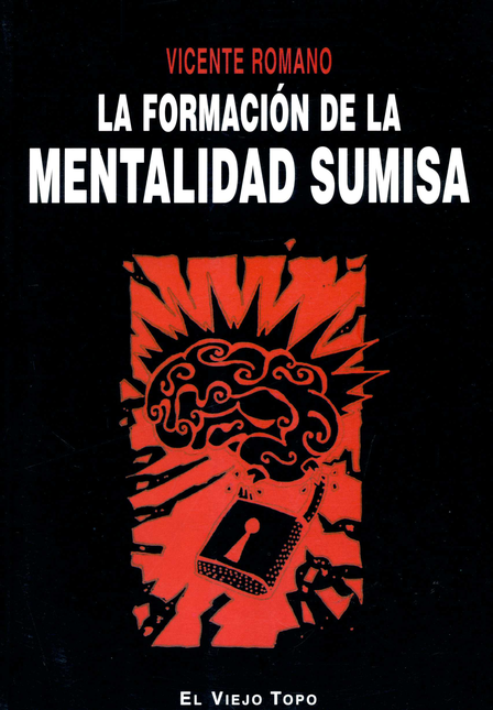 Portada de FORMACION DE LA MENTALIDAD SUMISA, LA