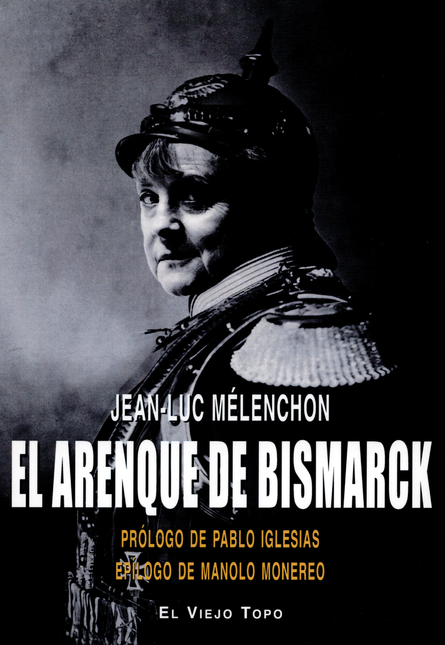 Portada de ARENQUE DE BISMARCK, EL de MÉLENCHON, Jean Luc