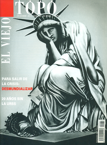 Portada de REV. EL VIEJO TOPO # 287 PARA SALIR DE LA CRISIS: DESMUNDIALIZAR 20 AÑOS SIN LA URSS