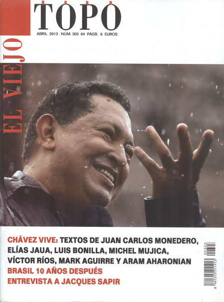Portada de REV. EL VIEJO TOPO # 303 CHAVEZ VIVE