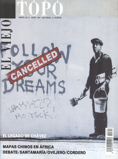Portada de REV. EL VIEJO TOPO # 304 EL LEGADO DE CHAVEZ