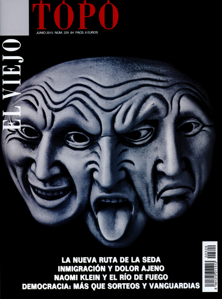 Portada de REV. EL VIEJO TOPO # 329 LA NUEVA RUTA DE LA SEDA. INMIGRACION Y DOLOR AJENO