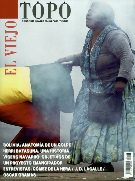Portada de REV. EL VIEJO TOPO # 384 BOLIVIA ANATOMIA DE UN GOLPE