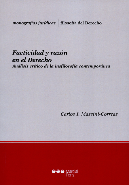 Portada de FACTICIDAD Y RAZON EN EL DERECHO ANALISIS CRITICO DE LA IUSFILOSOFIA CONTEMPORANEA