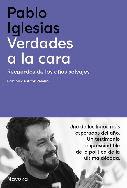 Portada de VERDADES A LA CARA RECUERDOS DE LOS AÑOS SALVAJES
