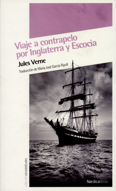 Portada de VIAJE A CONTRAPELO POR INGLATERRA Y ESCOCIA