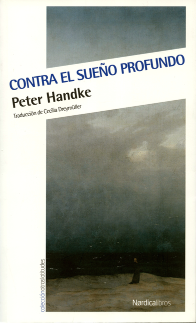 Portada de CONTRA EL SUEÑO PROFUNDO de HANDKE, Peter