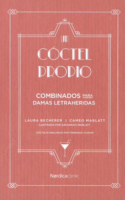 Portada de UN COCTEL PROPIO COMBINADOS PARA DAMAS LETRAHERIDAS