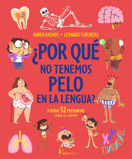 Portada de POR QUE NO TENEMOS PELO EN LA LENGUA Y OTRAS 52 PREGUNTAS SOBRE EL CUERPO