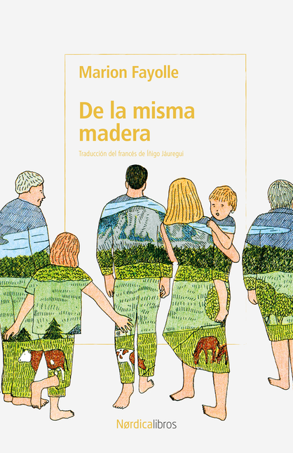 Portada de DE LA MISMA MADERA de FAYOLLE, Marion