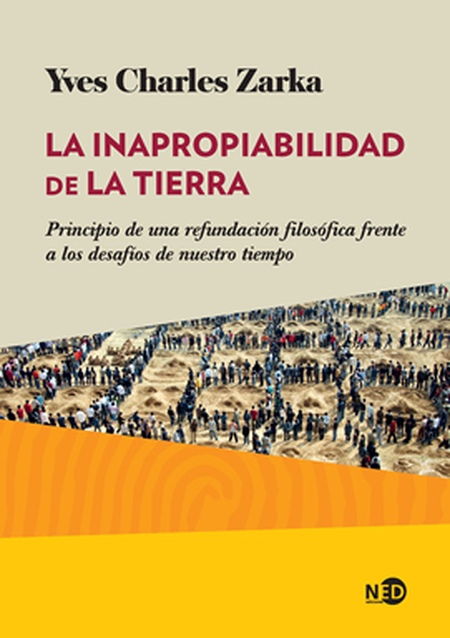 Portada de INAPROPIABILIDAD DE LA TIERRA PRINCIPIO DE UNA REFUNDACION FILOSOFICA FRENTE A LOS DESAFIOS, LA