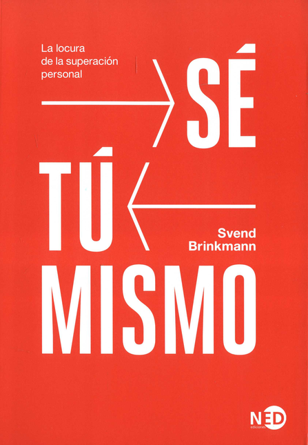 Portada de SE TU MISMO LA LOCURA DE LA SUPERACION PERSONAL