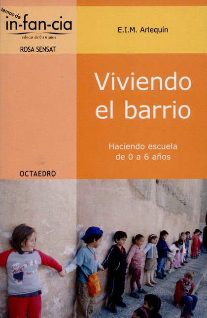 Portada de VIVIENDO EL BARRIO. HACIENDO ESCUELA DE 0 A 6 AÑOS