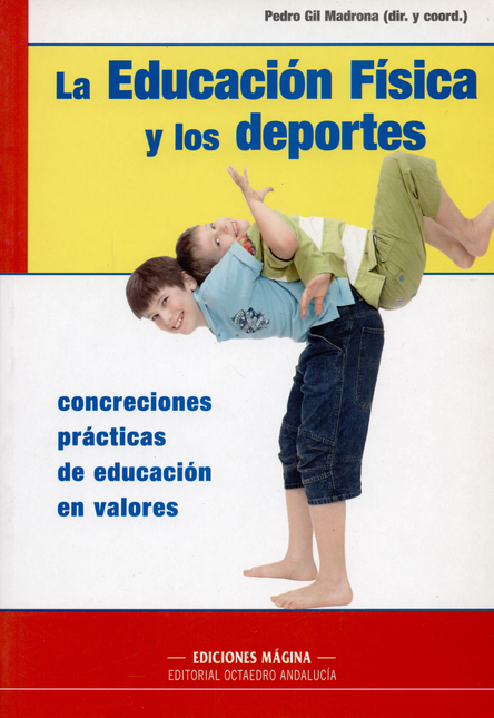 Portada de EDUCACION FISICA Y LOS DEPORTES. CONCRECIONES PRACTICAS DE EDUCACION EN VALORES, LA