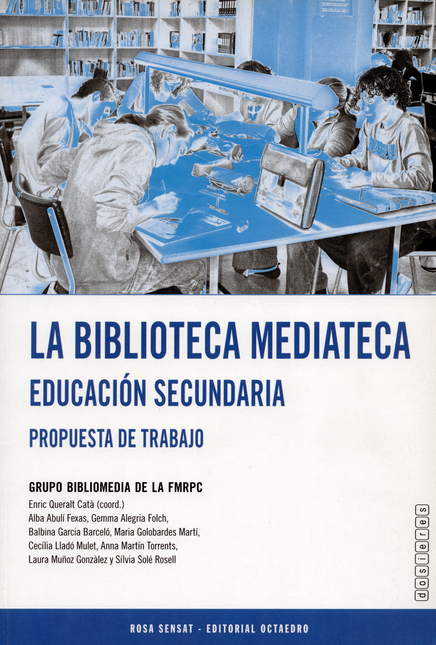Portada de BIBLIOTECA MEDIATECA. EDUCACION SECUNDARIA. PROPUESTA DE TRABAJO, LA