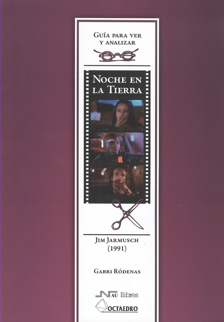 Portada de NOCHE EN LA TIERRA. GUIA PARA VER Y ANALIZAR CINE