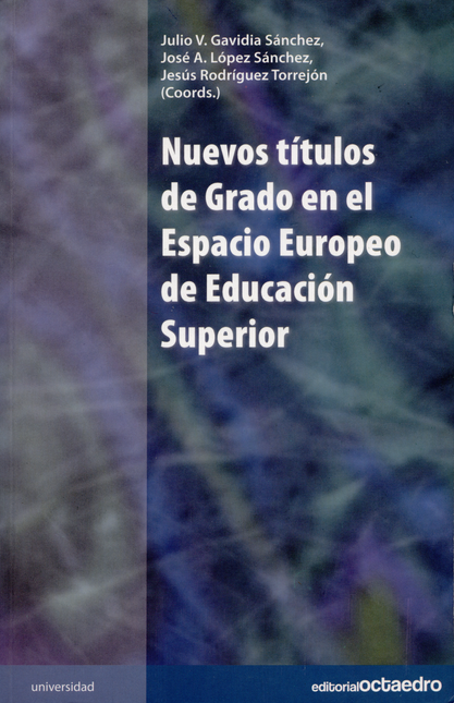 Portada de NUEVOS TITULOS DE GRADO EN EL ESPACIO EUROPEO DE EDUCACION SUPERIOR
