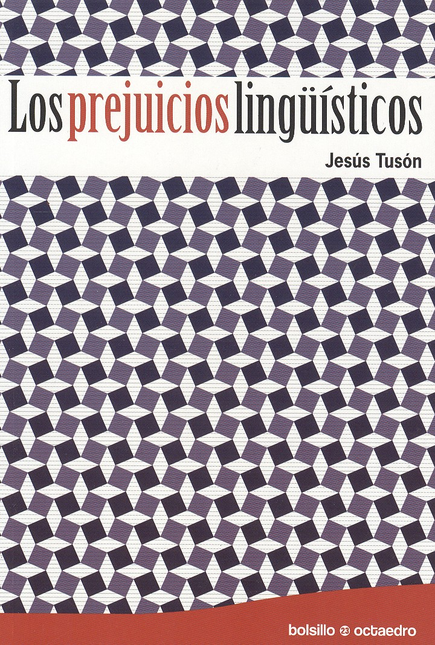Portada de PREJUICIOS LINGUISTICOS, LOS de TUSÓN, Jesús
