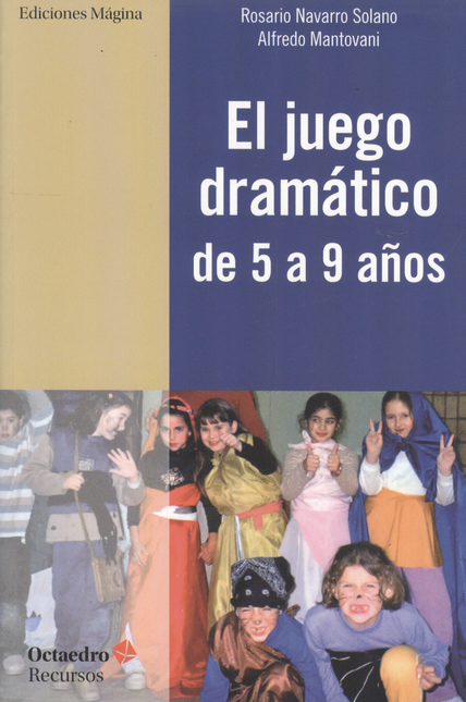 Portada de JUEGO DRAMATICO DE 5 A 9 AÑOS, EL de NAVARRO SOLANO, Rosario