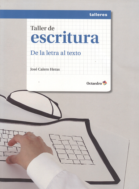 Portada de TALLER DE ESCRITURA DE LA LETRA AL TEXTO
