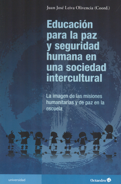 Portada de EDUCACION PARA LA PAZ Y SEGURIDAD HUMANA EN UNA SOCIEDAD INTERCULTURAL