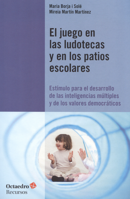Portada de JUEGO EN LAS LUDOTECAS Y EN LOS PATIOS ESCOLARES, EL