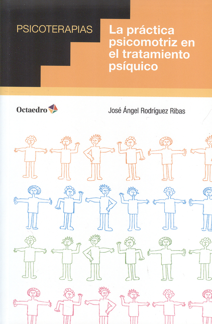 Portada de PRACTICA PSICOMOTRIZ EN EL TRATAMIENTO PSIQUICO, LA
