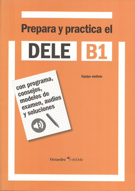 Portada de PREPARA Y PRACTICA EL DELE B1 (INCLUYE CD)