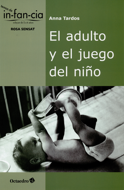 Portada de ADULTO Y EL JUEGO DEL NIÑO, EL