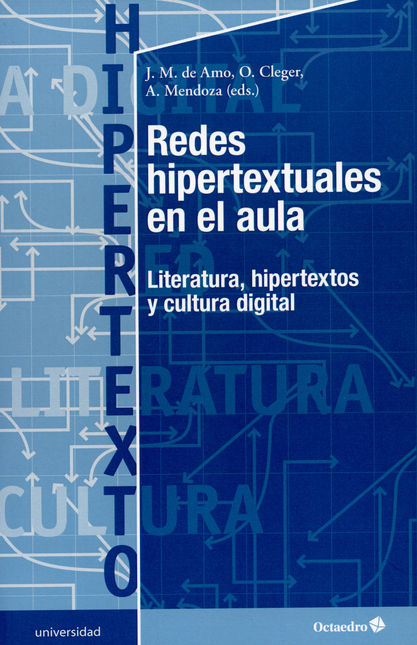 Portada de REDES HIPERTEXTUALES EN EL AULA. LITERATURA, HIPERTEXTOS Y CULTURA DIGITAL