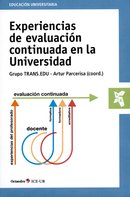 Portada de EXPERIENCIAS DE EVALUACION CONTINUADA EN LA UNIVERSIDAD
